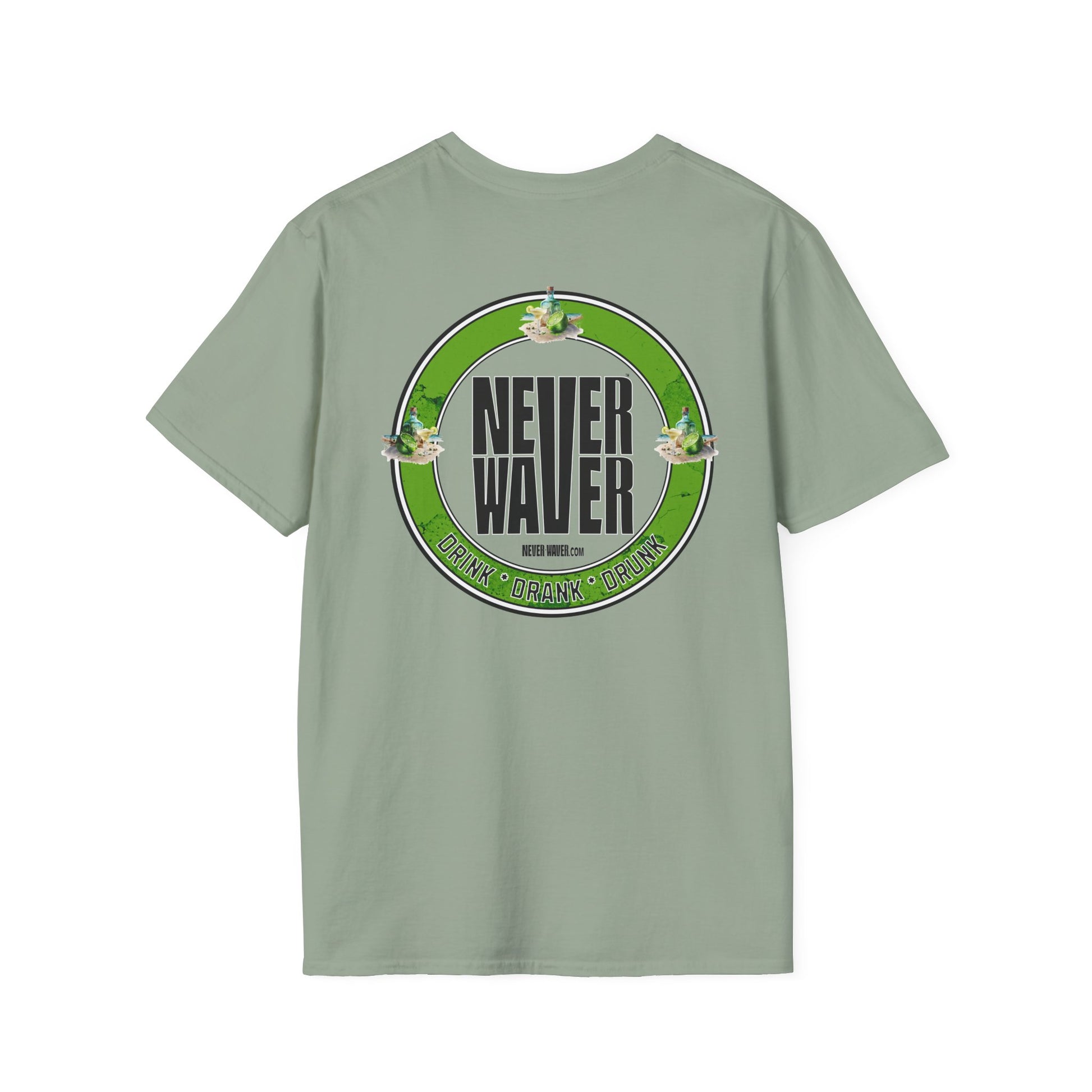 Never Waver Drink Drank Drunk Unisex Soft style T-Shirt - Never Waver