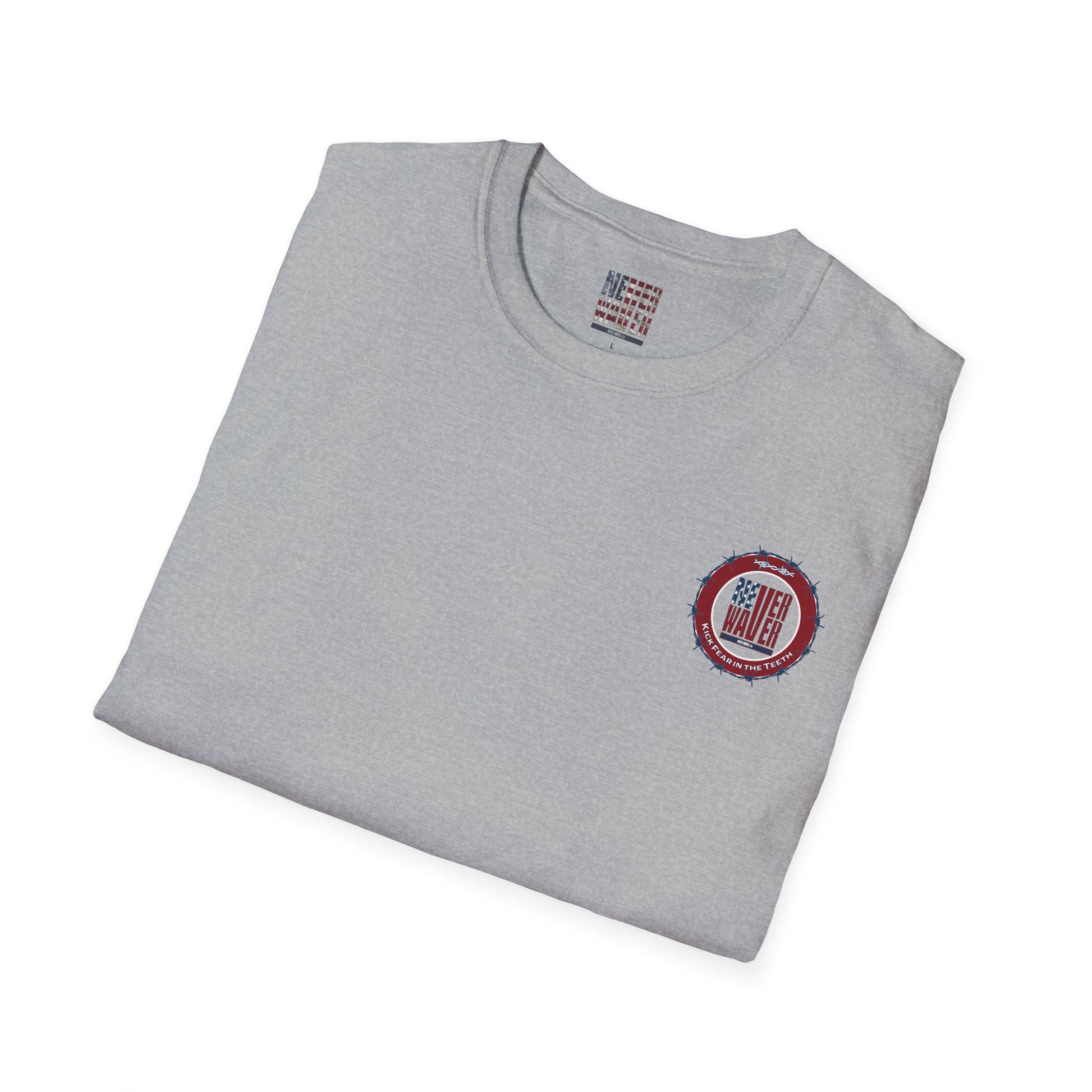 NEVER WAVER KICK FEAR IN THE TEETH Unisex Softstyle T-Shirt - Never Waver