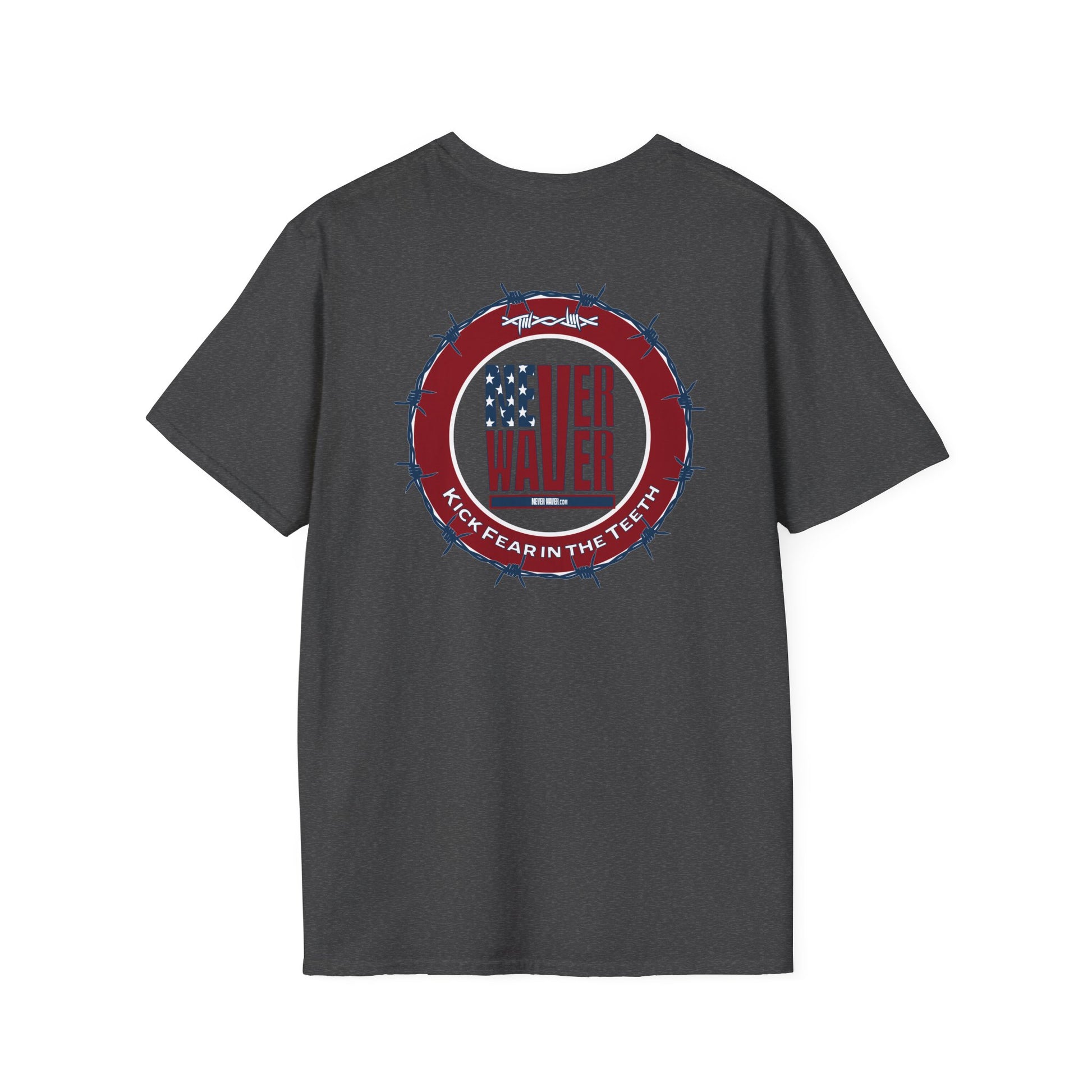 NEVER WAVER KICK FEAR IN THE TEETH Unisex Softstyle T-Shirt - Never Waver