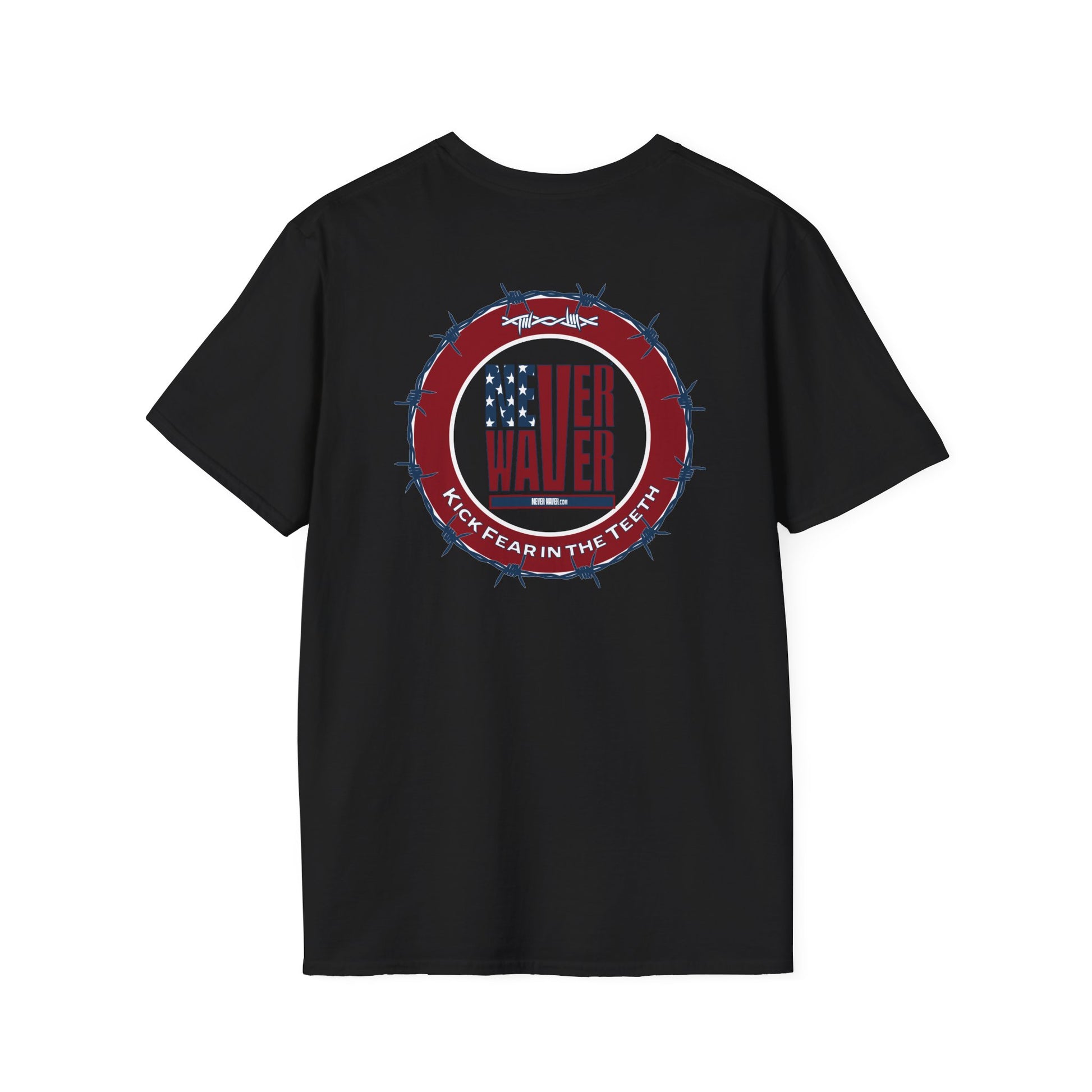 NEVER WAVER KICK FEAR IN THE TEETH Unisex Softstyle T-Shirt - Never Waver