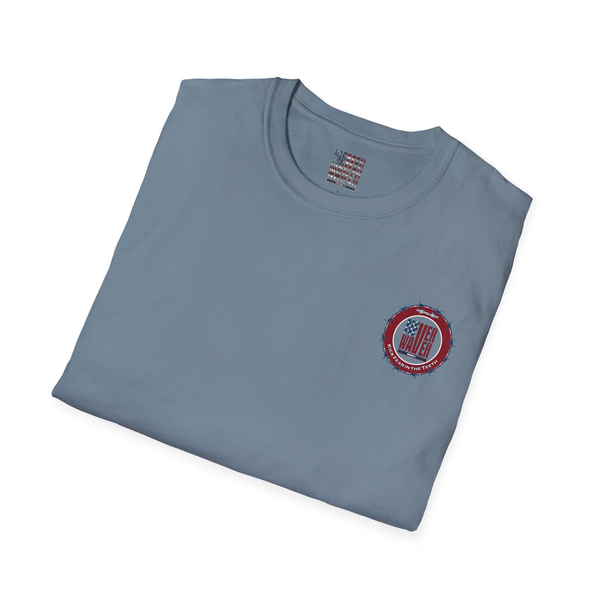 NEVER WAVER KICK FEAR IN THE TEETH Unisex Softstyle T-Shirt - Never Waver