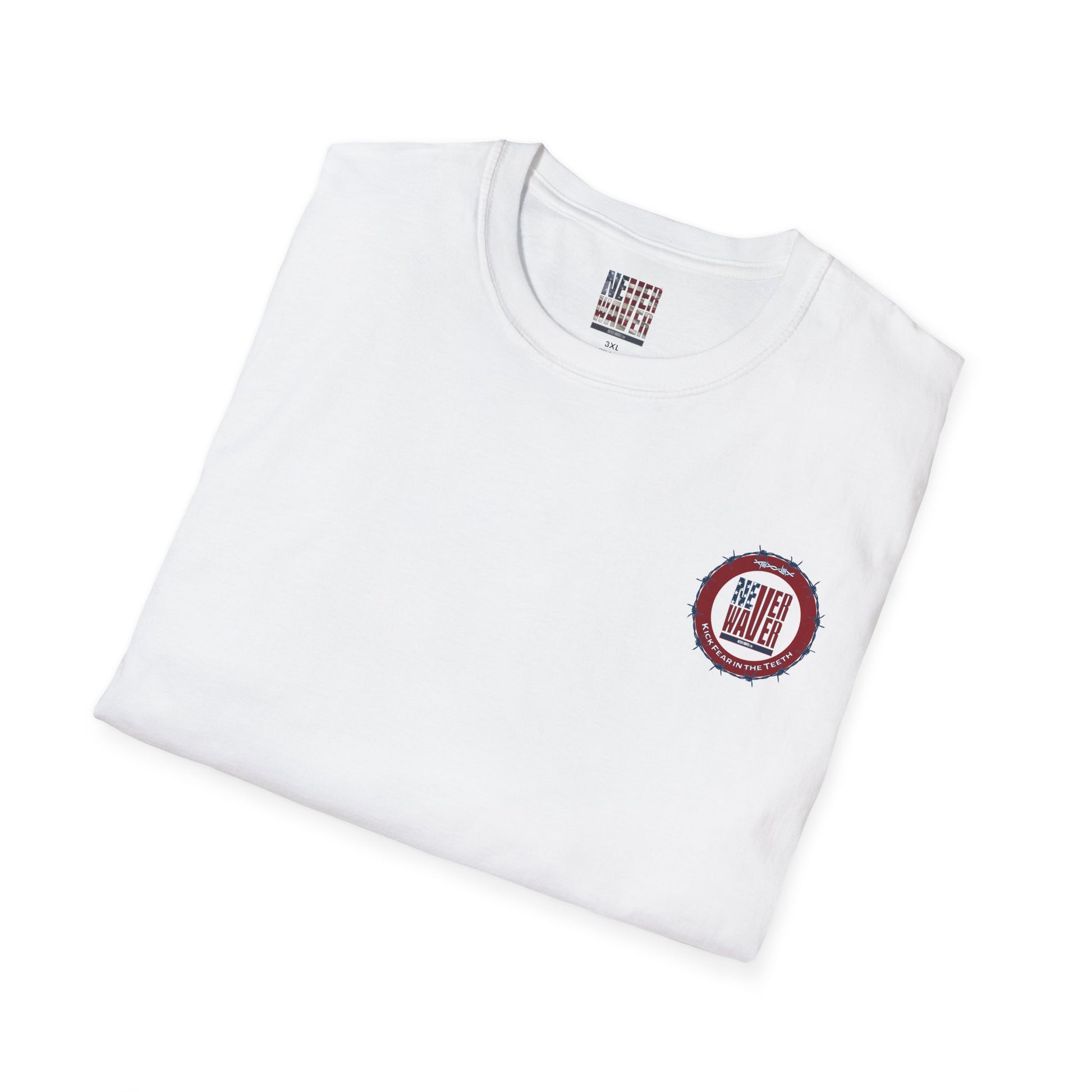NEVER WAVER KICK FEAR IN THE TEETH Unisex Softstyle T-Shirt - Never Waver