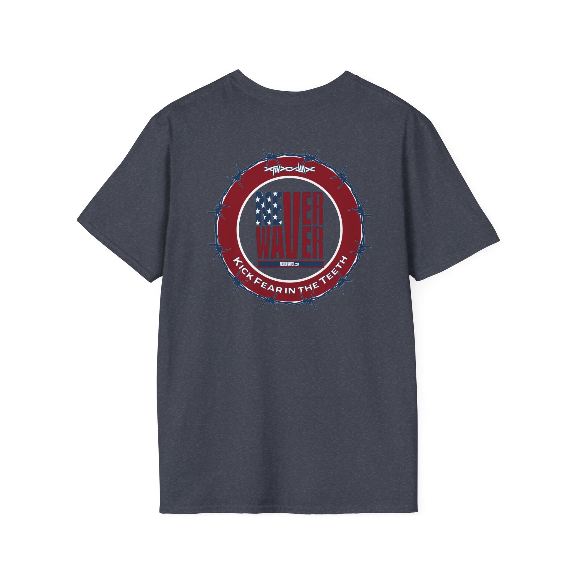 NEVER WAVER KICK FEAR IN THE TEETH Unisex Softstyle T-Shirt - Never Waver