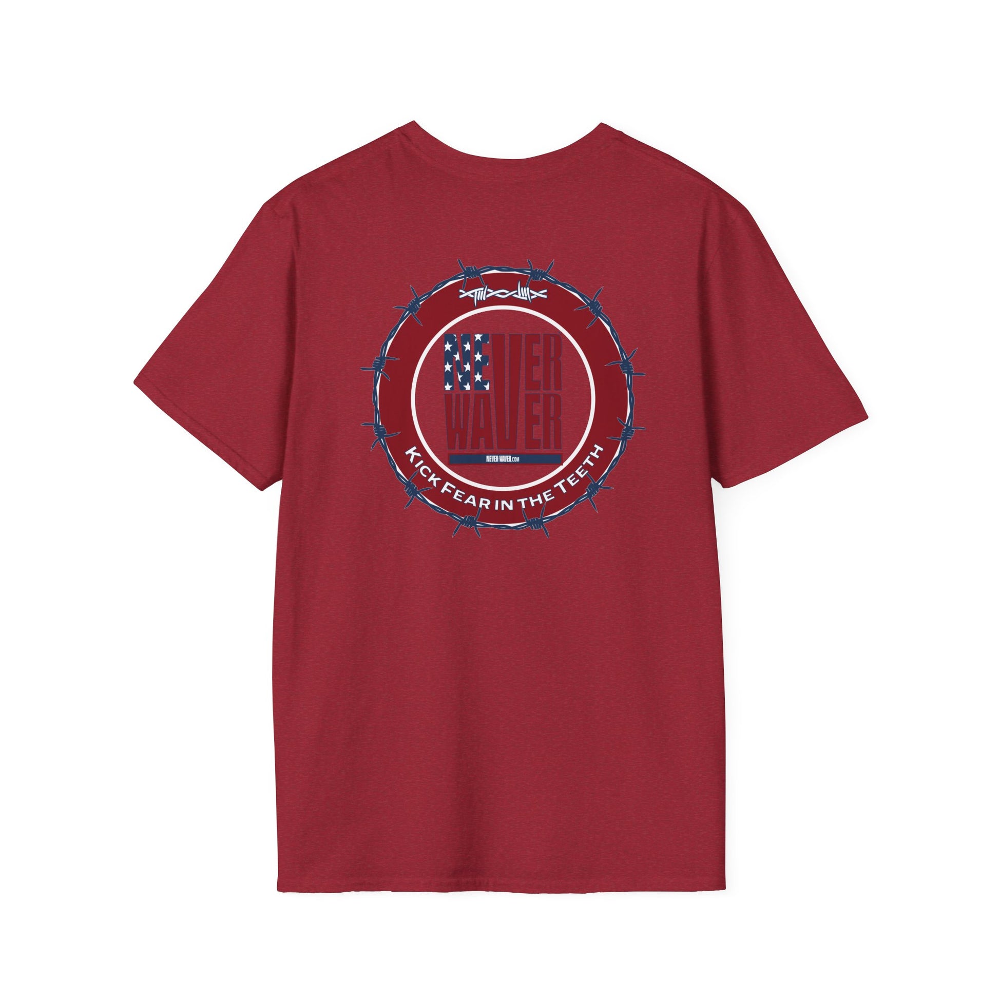 NEVER WAVER KICK FEAR IN THE TEETH Unisex Softstyle T-Shirt - Never Waver