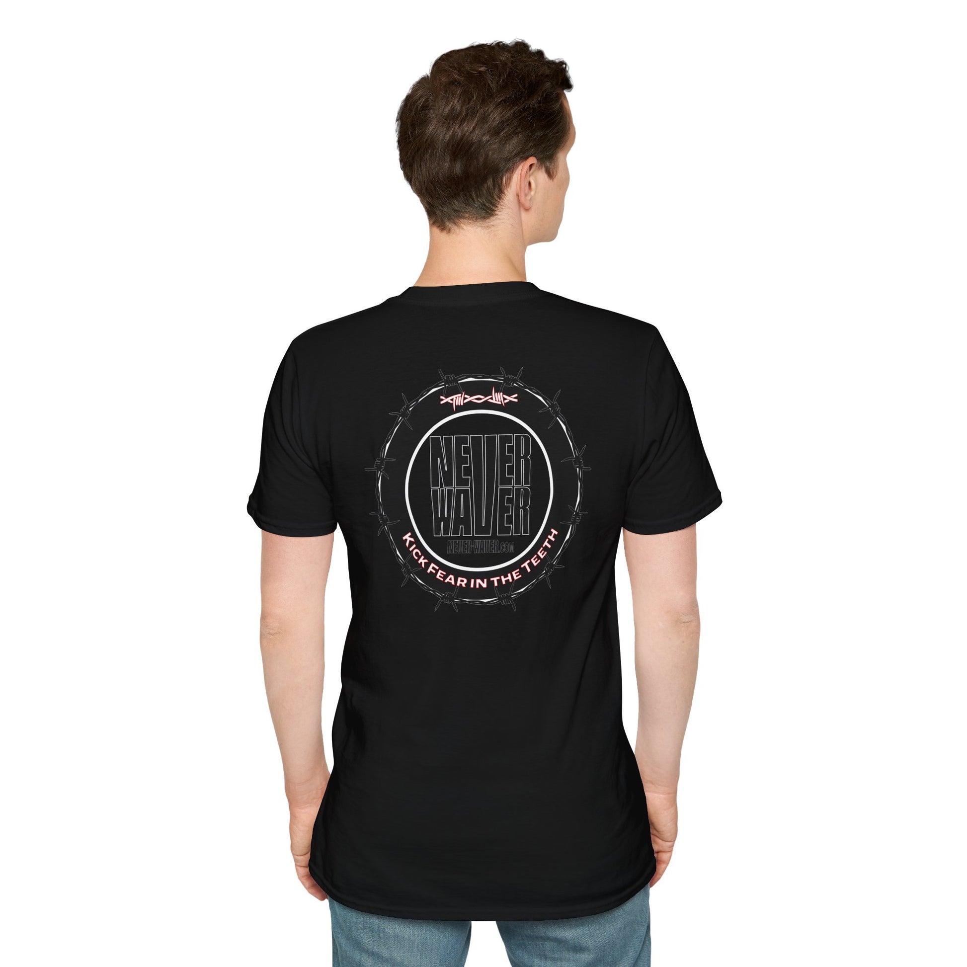 NEVER WAVER KICK FEAR IN THE TEETH Unisex Softstyle T-Shirt - Never Waver