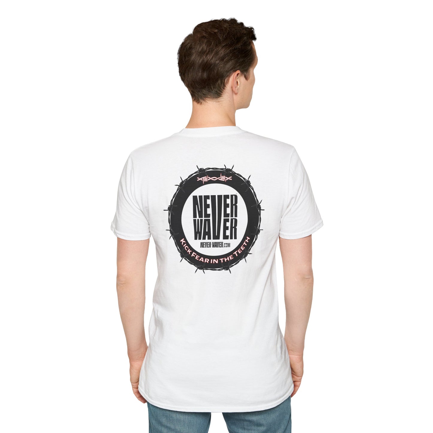 NEVER WAVER KICK FEAR IN THE TEETH Unisex Softstyle T-Shirt - Never Waver