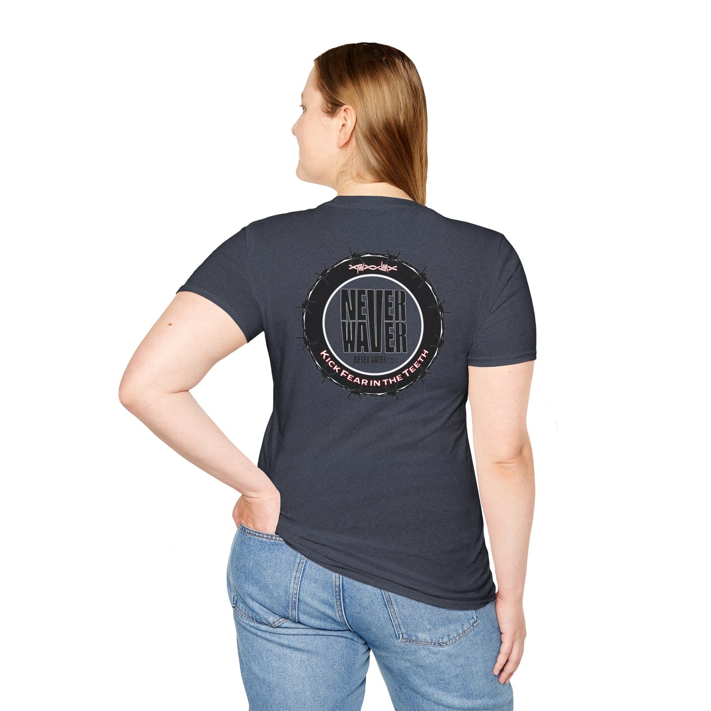 NEVER WAVER KICK FEAR IN THE TEETH Unisex Softstyle T-Shirt - Never Waver