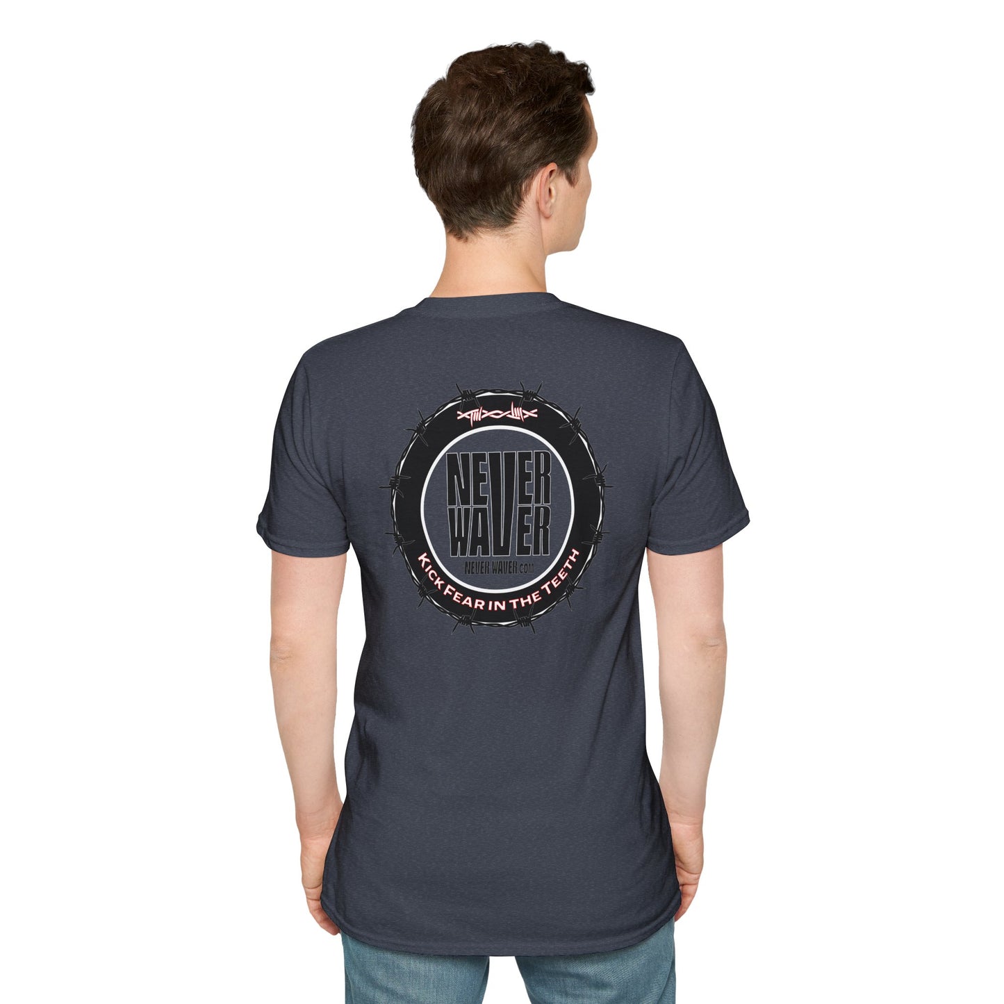 NEVER WAVER KICK FEAR IN THE TEETH Unisex Softstyle T-Shirt - Never Waver