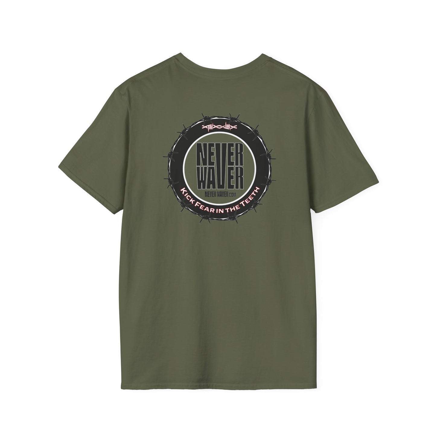 NEVER WAVER KICK FEAR IN THE TEETH Unisex Softstyle T-Shirt - Never Waver