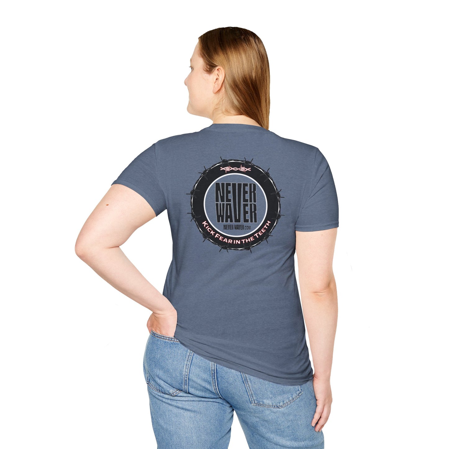 NEVER WAVER KICK FEAR IN THE TEETH Unisex Softstyle T-Shirt - Never Waver