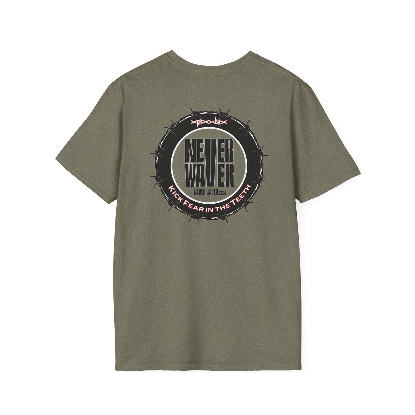 NEVER WAVER KICK FEAR IN THE TEETH Unisex Softstyle T-Shirt - Never Waver