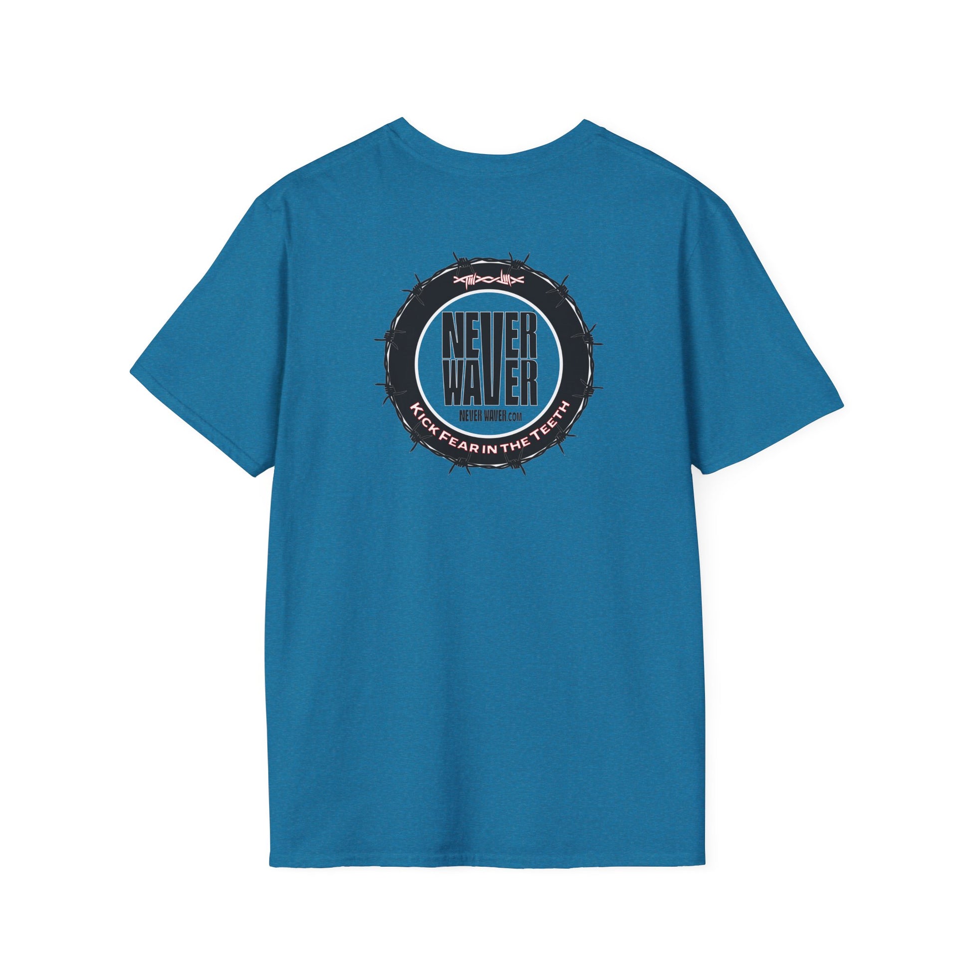 NEVER WAVER KICK FEAR IN THE TEETH Unisex Softstyle T-Shirt - Never Waver