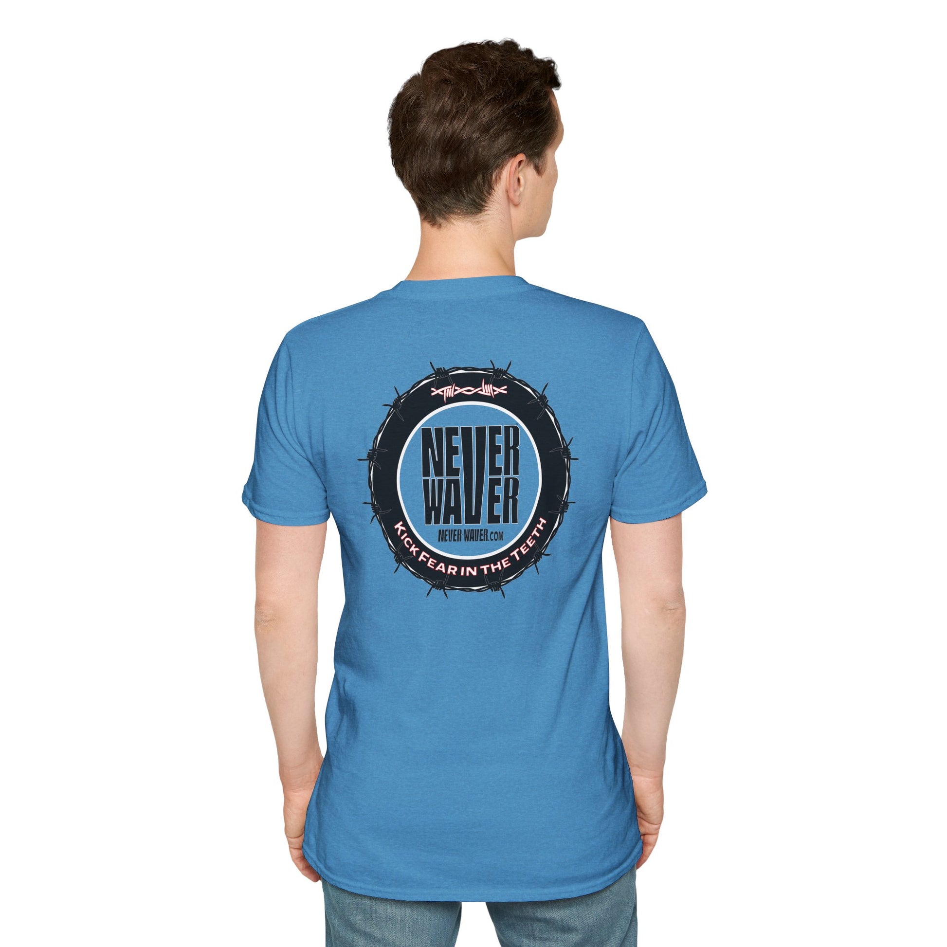 NEVER WAVER KICK FEAR IN THE TEETH Unisex Softstyle T-Shirt - Never Waver