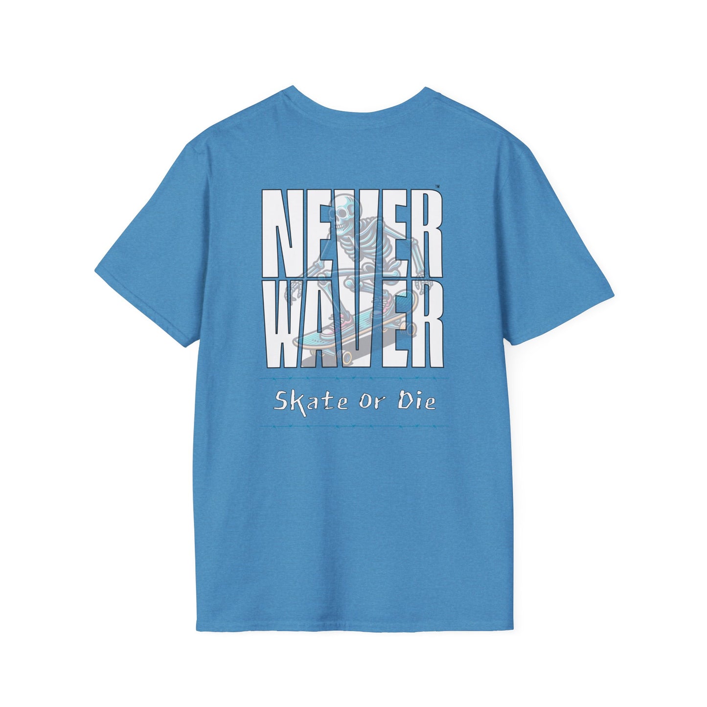 Never Waver Skate or Die Unisex Softstyle T-Shirt - Never Waver