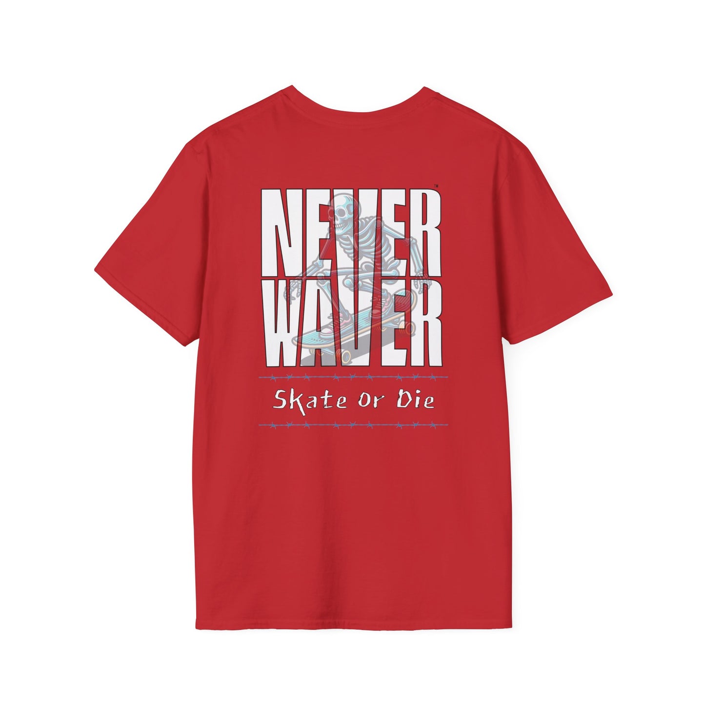 Never Waver Skate or Die Unisex Softstyle T-Shirt - Never Waver