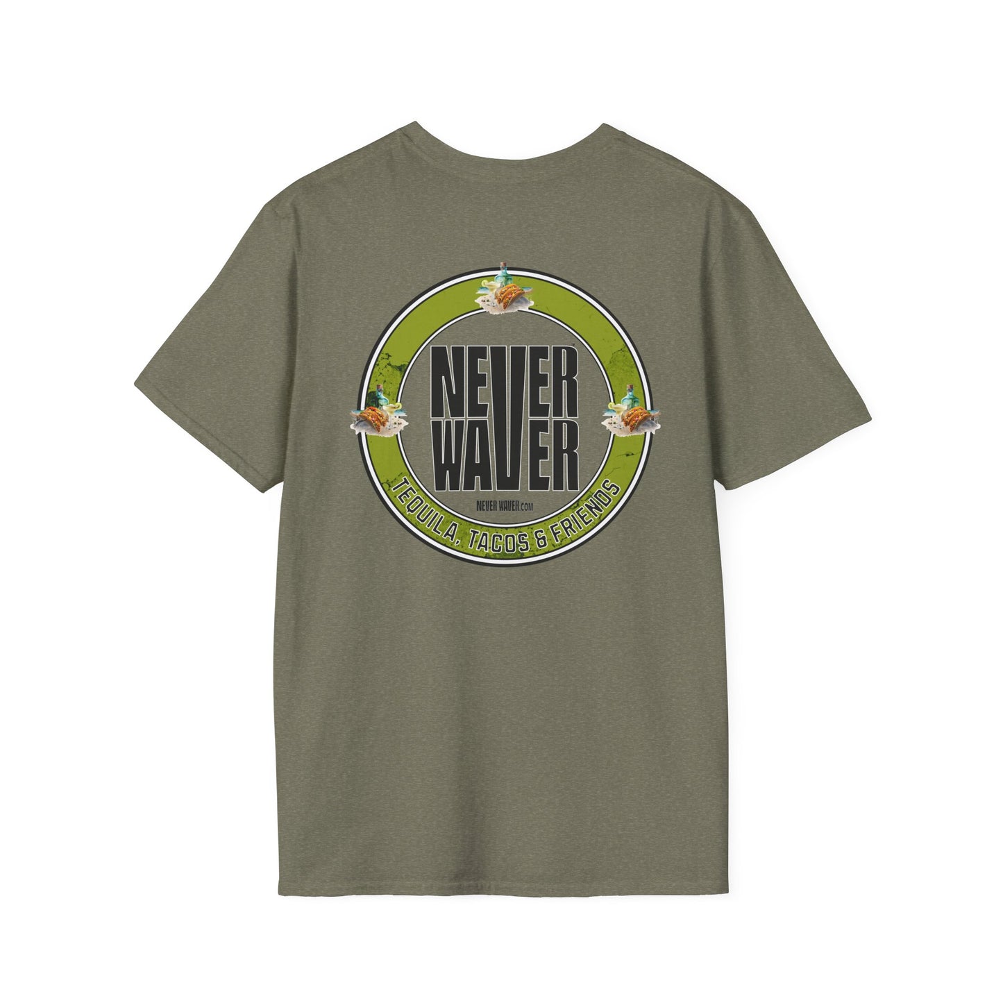 Never Waver Tequila, Tacos, And Friends Unisex Soft style T-Shirt - Never Waver