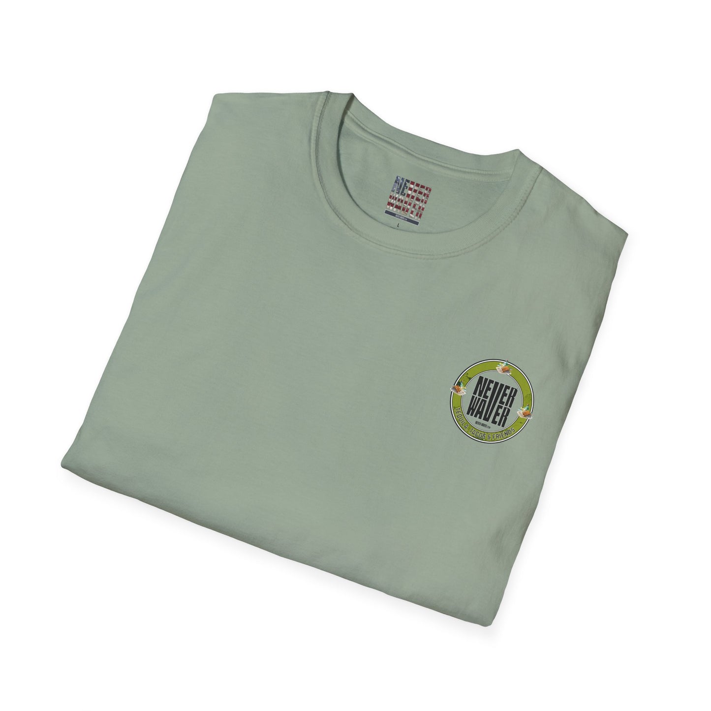 Never Waver Tequila, Tacos, And Friends Unisex Soft style T-Shirt - Never Waver