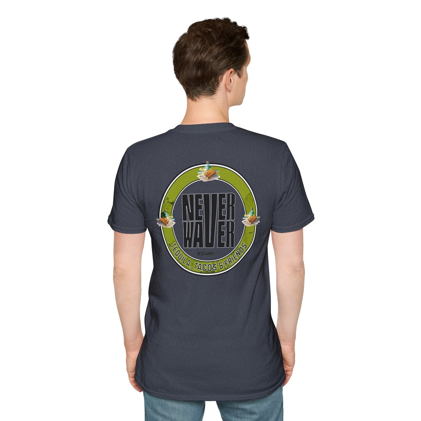 Never Waver Tequila, Tacos, And Friends Unisex Soft style T-Shirt - Never Waver