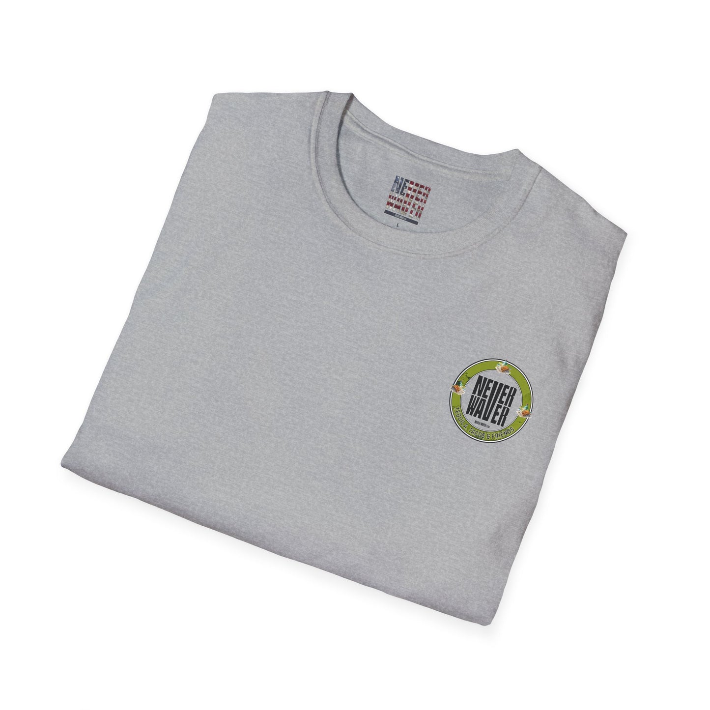 Never Waver Tequila, Tacos, And Friends Unisex Soft style T-Shirt - Never Waver
