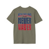 New England Fans Never Waver Unisex Softstyle T-Shirt - Never Waver