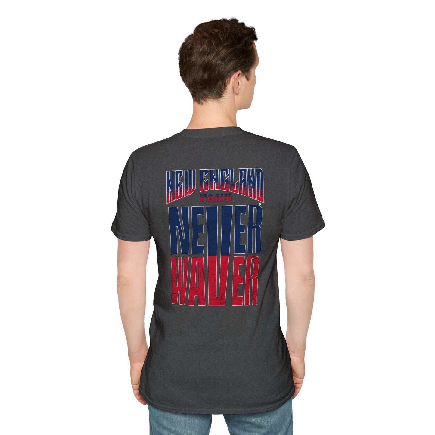 New England Fans Never Waver Unisex Softstyle T-Shirt - Never Waver