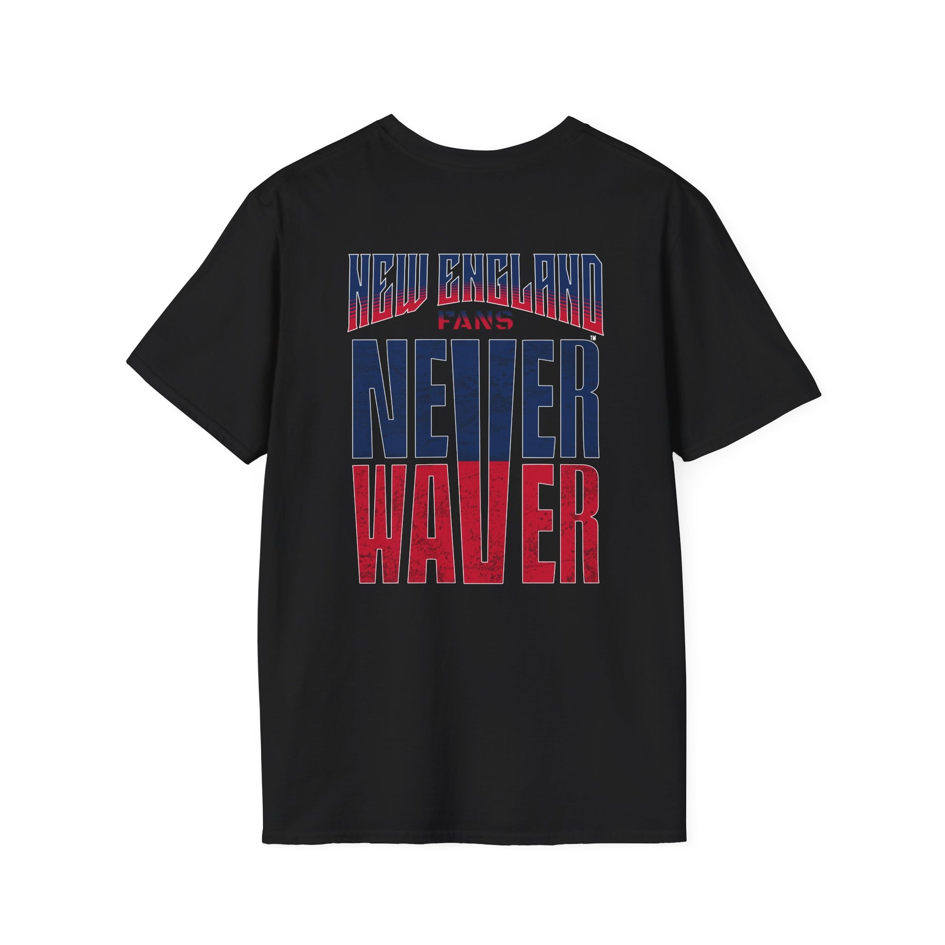 New England Fans Never Waver Unisex Softstyle T-Shirt - Never Waver