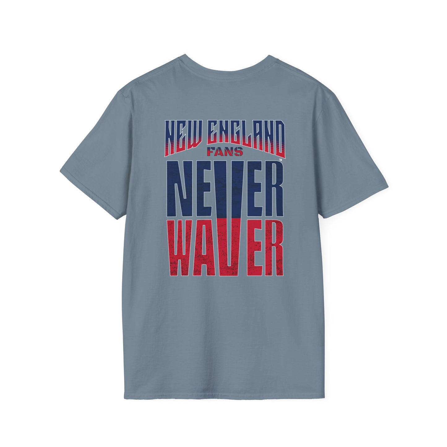 New England Fans Never Waver Unisex Softstyle T-Shirt - Never Waver