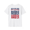 New England Fans Never Waver Unisex Softstyle T-Shirt - Never Waver