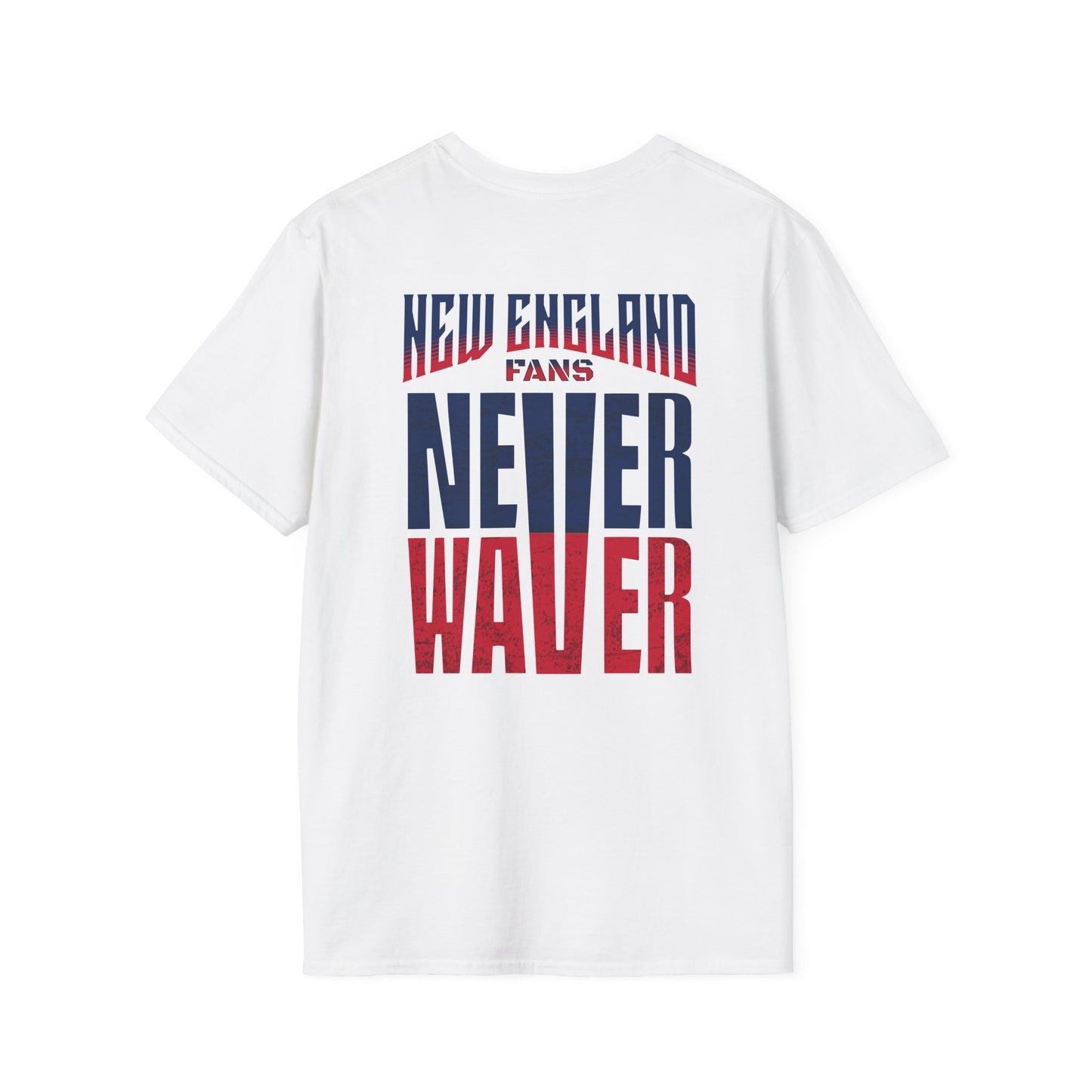 New England Fans Never Waver Unisex Softstyle T-Shirt - Never Waver