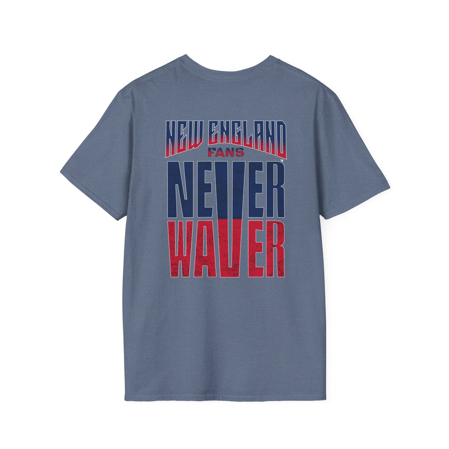New England Fans Never Waver Unisex Softstyle T-Shirt - Never Waver