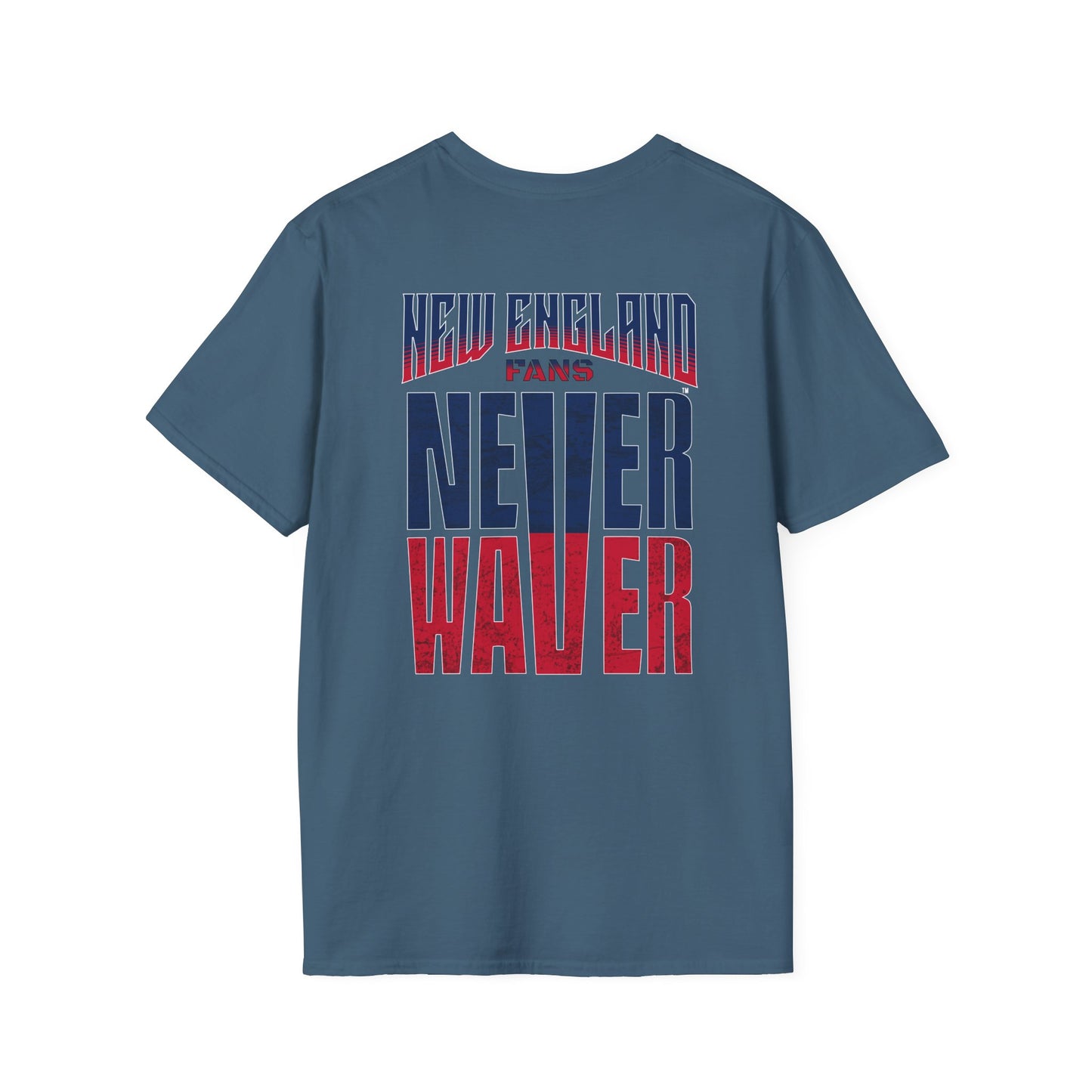 New England Fans Never Waver Unisex Softstyle T-Shirt - Never Waver