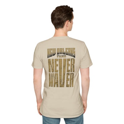 New Orleans Fans Never Waver Unisex Softstyle T-Shirt - Never Waver