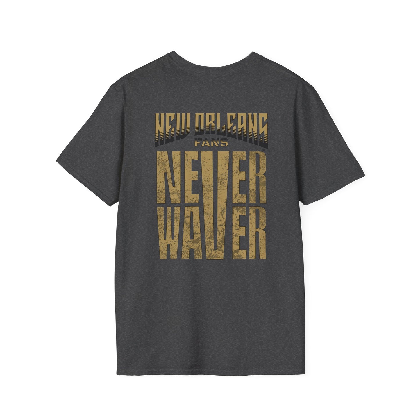 New Orleans Fans Never Waver Unisex Softstyle T-Shirt - Never Waver