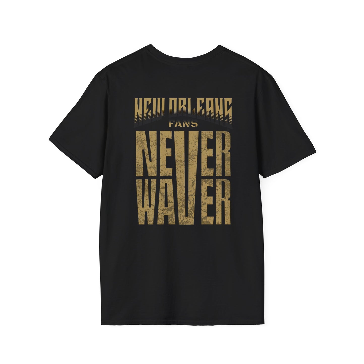 New Orleans Fans Never Waver Unisex Softstyle T-Shirt - Never Waver