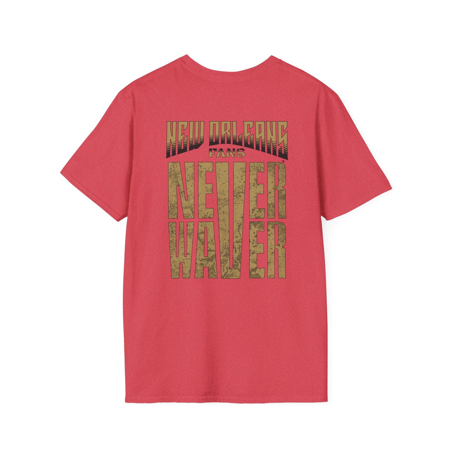New Orleans Fans Never Waver Unisex Softstyle T-Shirt - Never Waver
