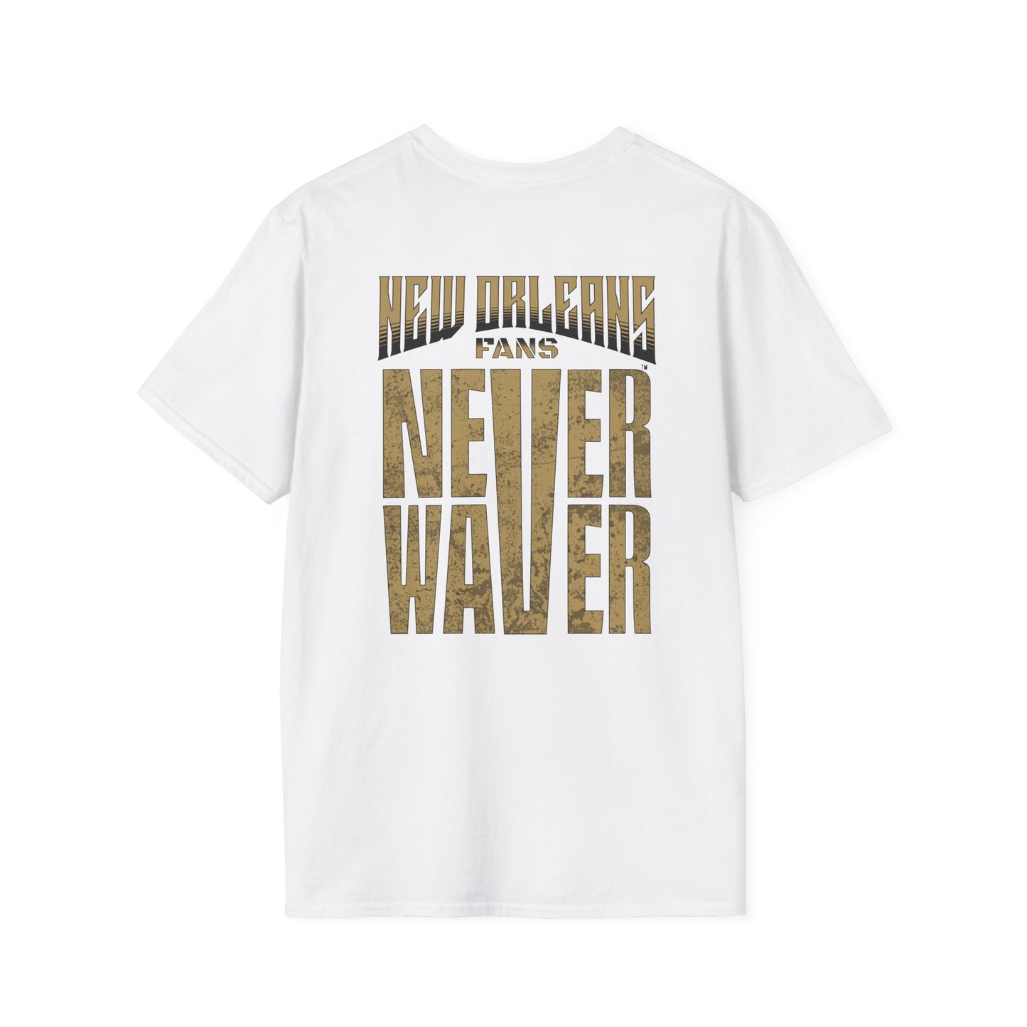 New Orleans Fans Never Waver Unisex Softstyle T-Shirt - Never Waver