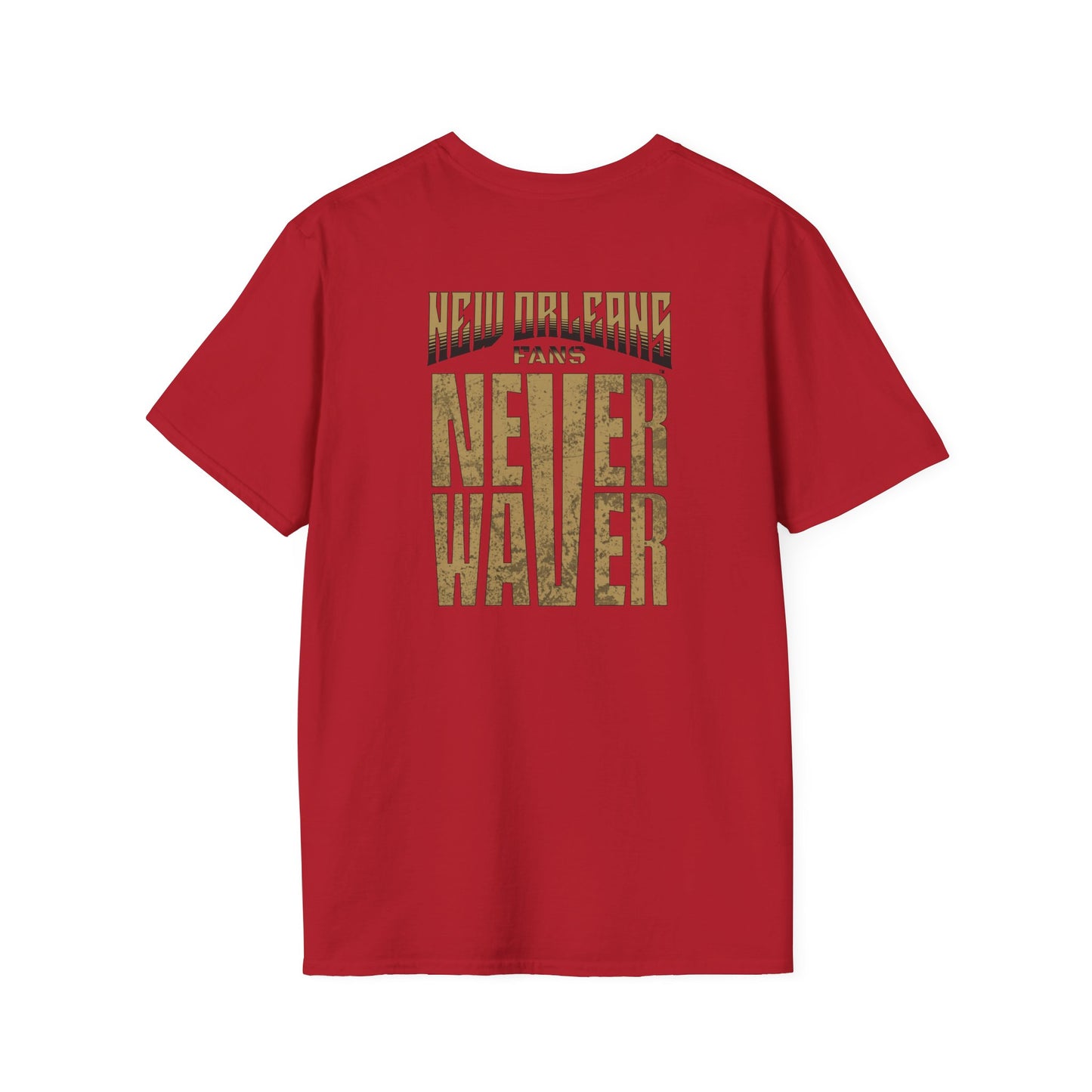 New Orleans Fans Never Waver Unisex Softstyle T-Shirt - Never Waver