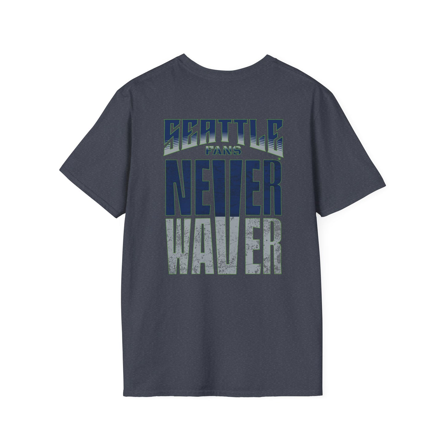 Seattle Fans Never Waver Unisex Softstyle T-Shirt - Never Waver