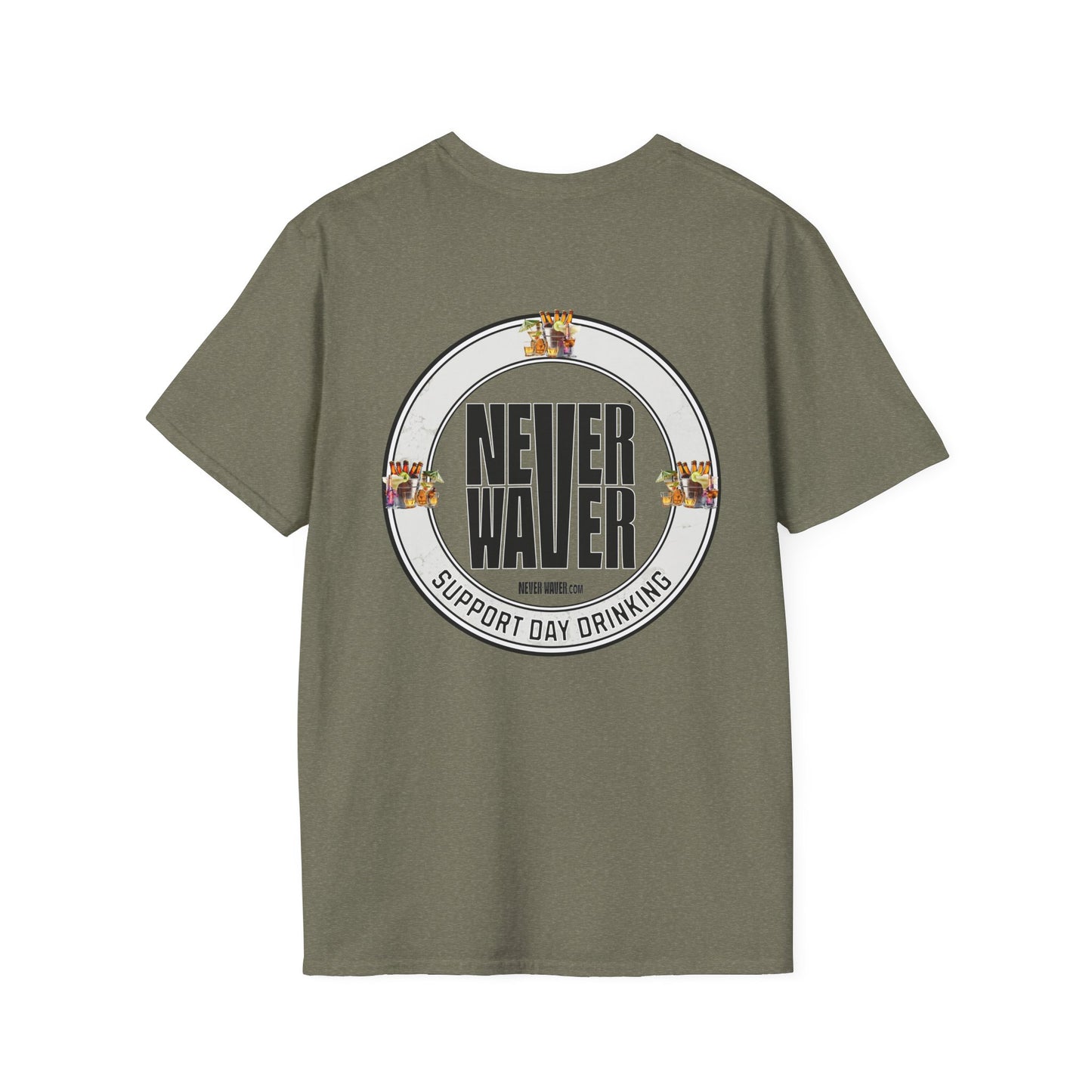 Support Day Drinking Never Waver  Unisex Soft style T-Shirt - Never Waver