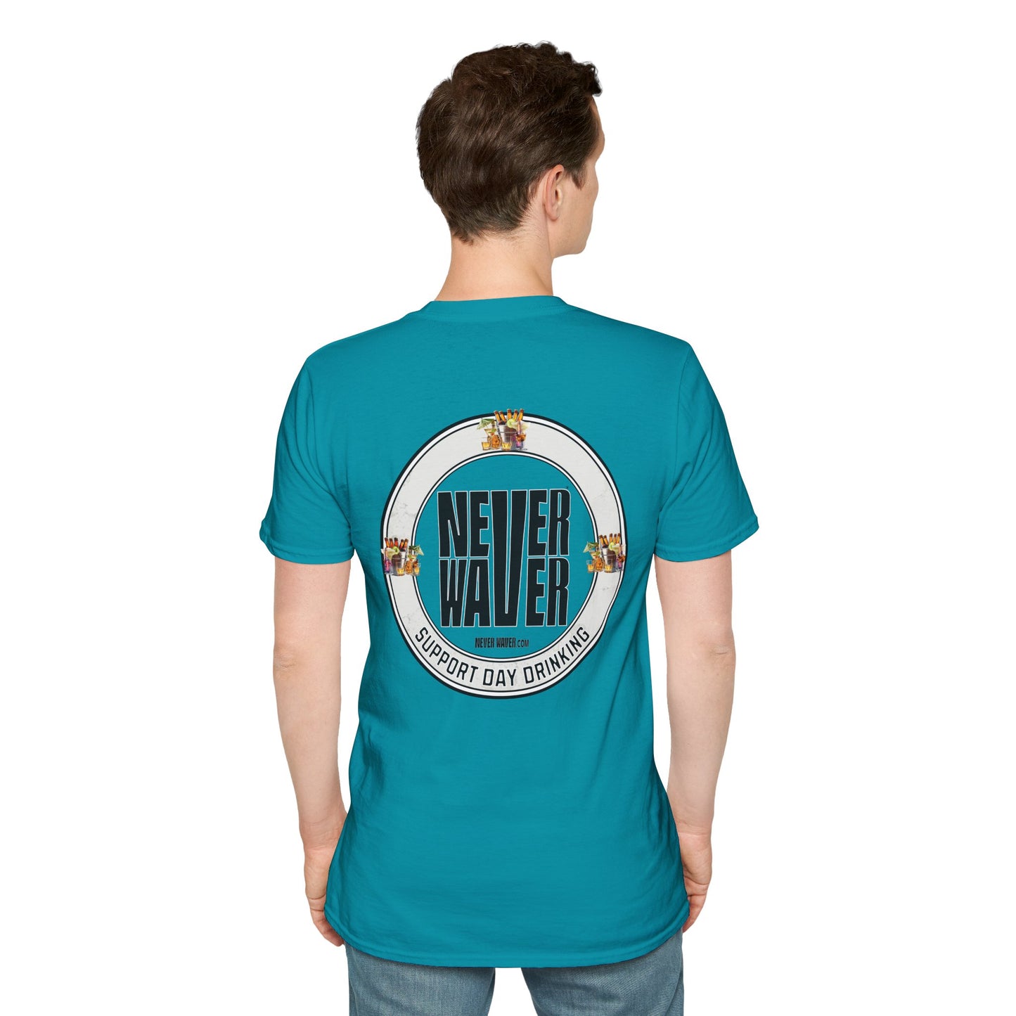 Support Day Drinking Never Waver  Unisex Soft style T-Shirt - Never Waver