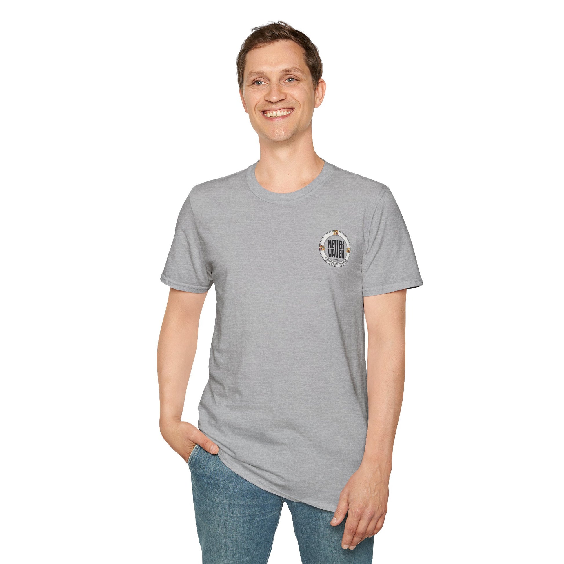 Support Day Drinking Never Waver  Unisex Soft style T-Shirt - Never Waver