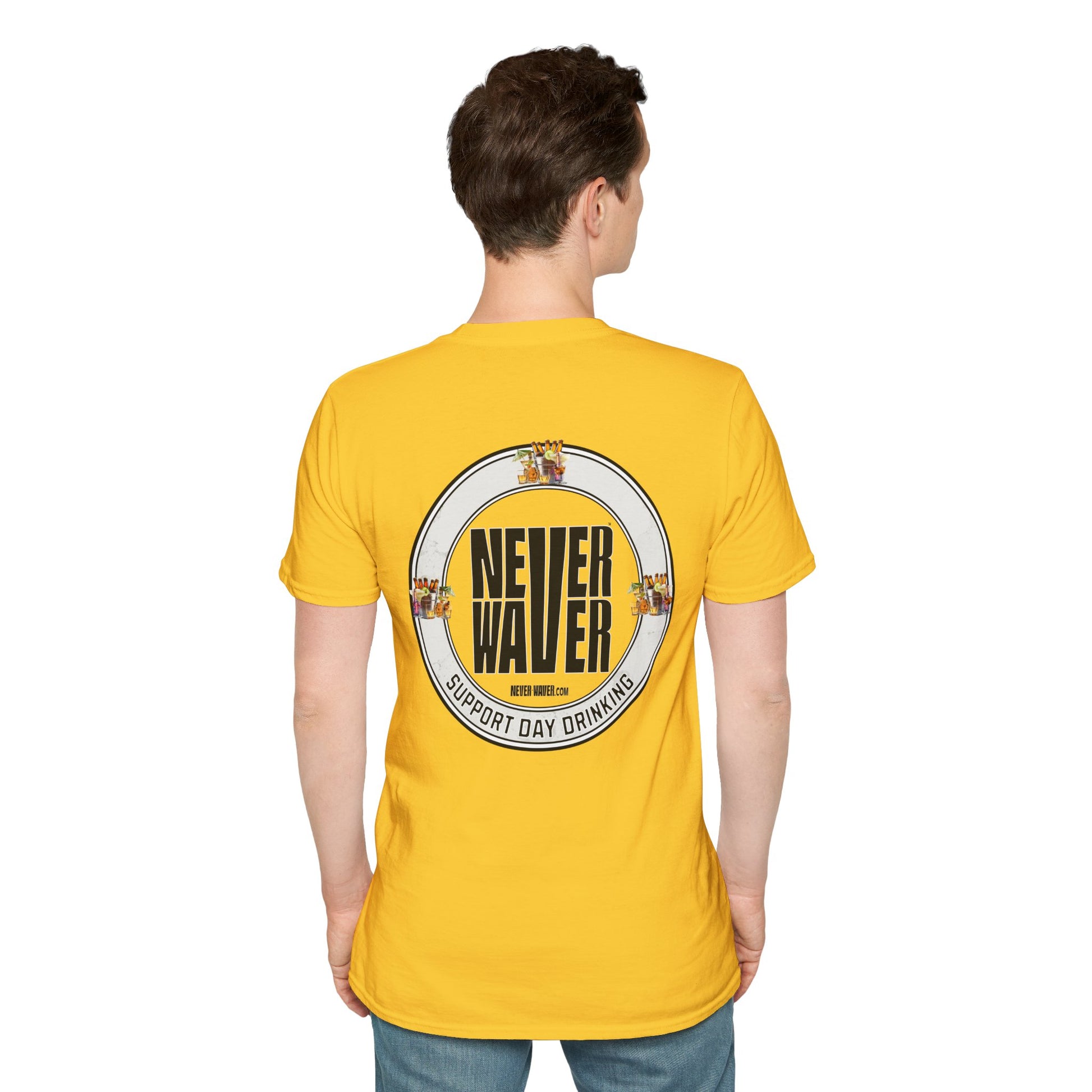 Support Day Drinking Never Waver  Unisex Soft style T-Shirt - Never Waver