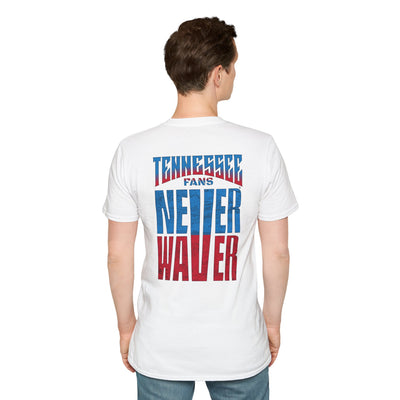 Tennessee Fans Never Waver Unisex Softstyle T-Shirt - Never Waver