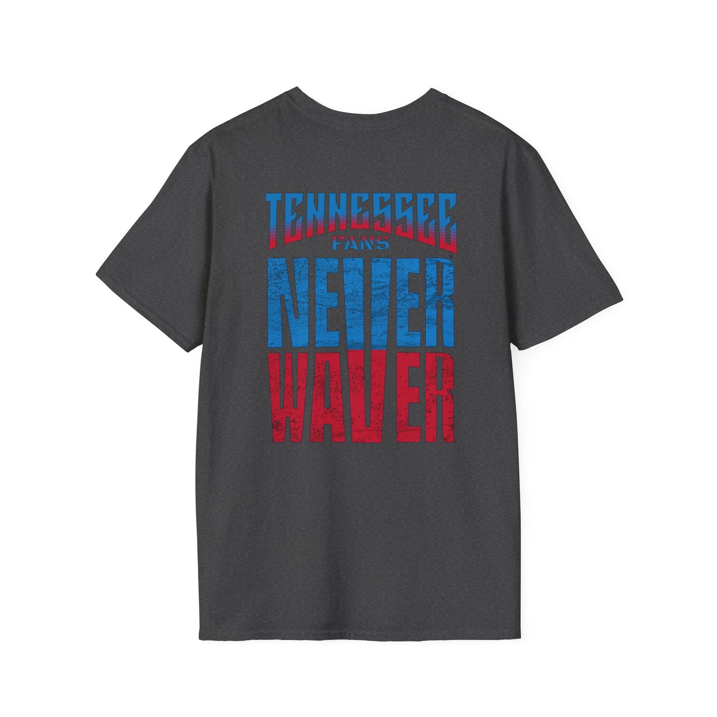 Tennessee Fans Never Waver Unisex Softstyle T-Shirt - Never Waver