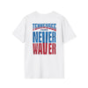 Tennessee Fans Never Waver Unisex Softstyle T-Shirt - Never Waver