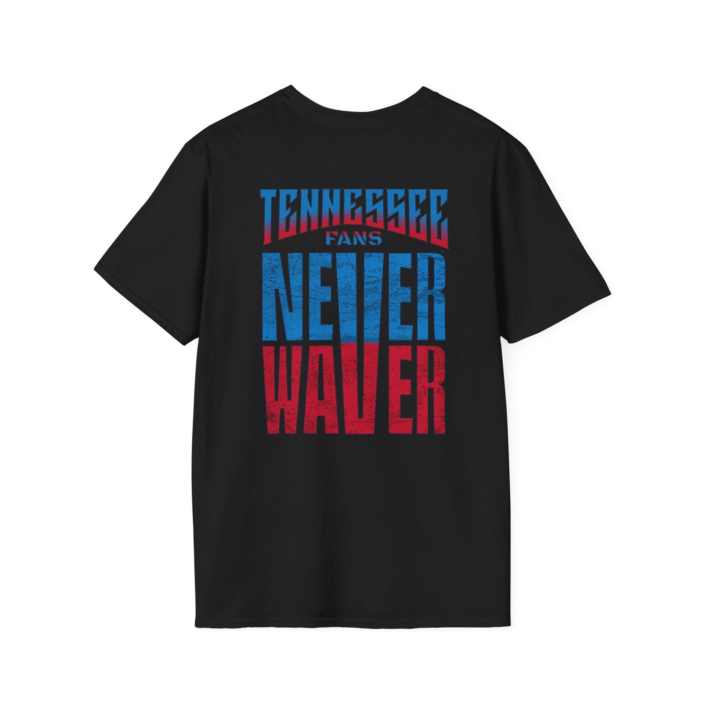 Tennessee Fans Never Waver Unisex Softstyle T-Shirt - Never Waver
