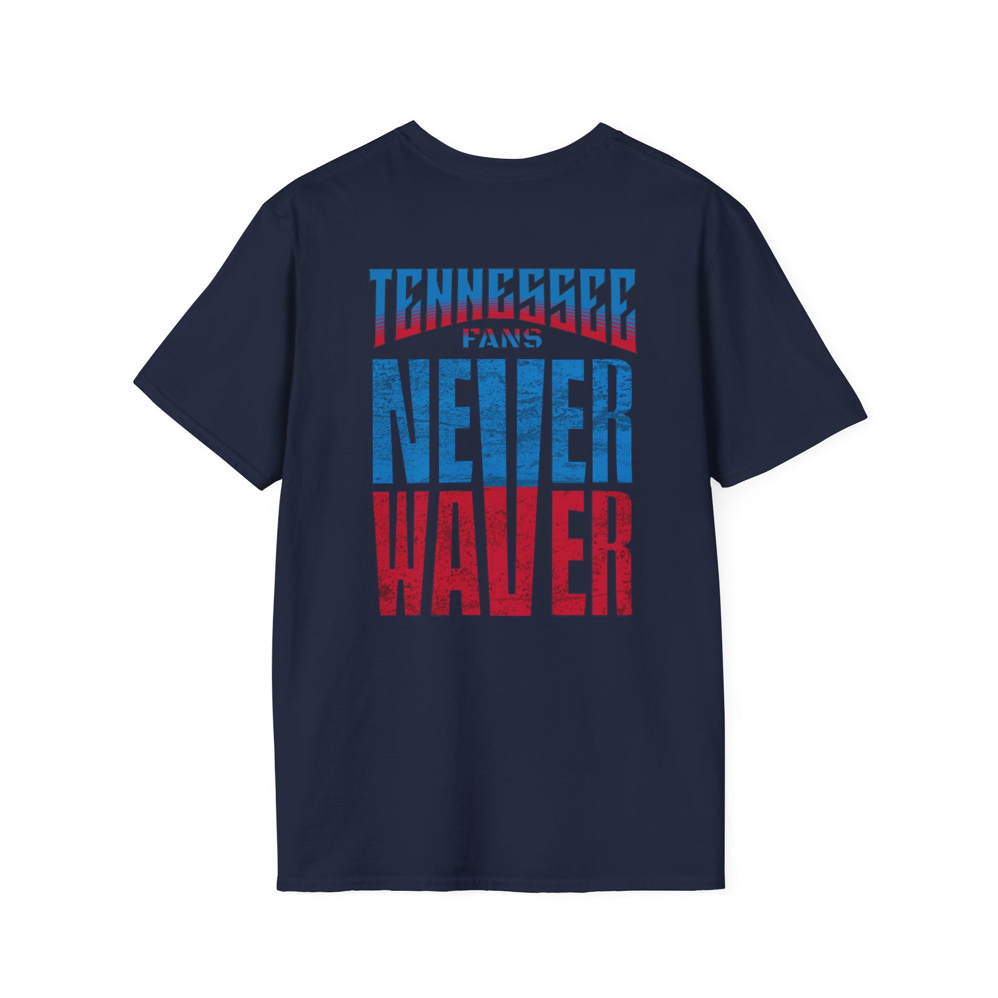 Tennessee Fans Never Waver Unisex Softstyle T-Shirt - Never Waver