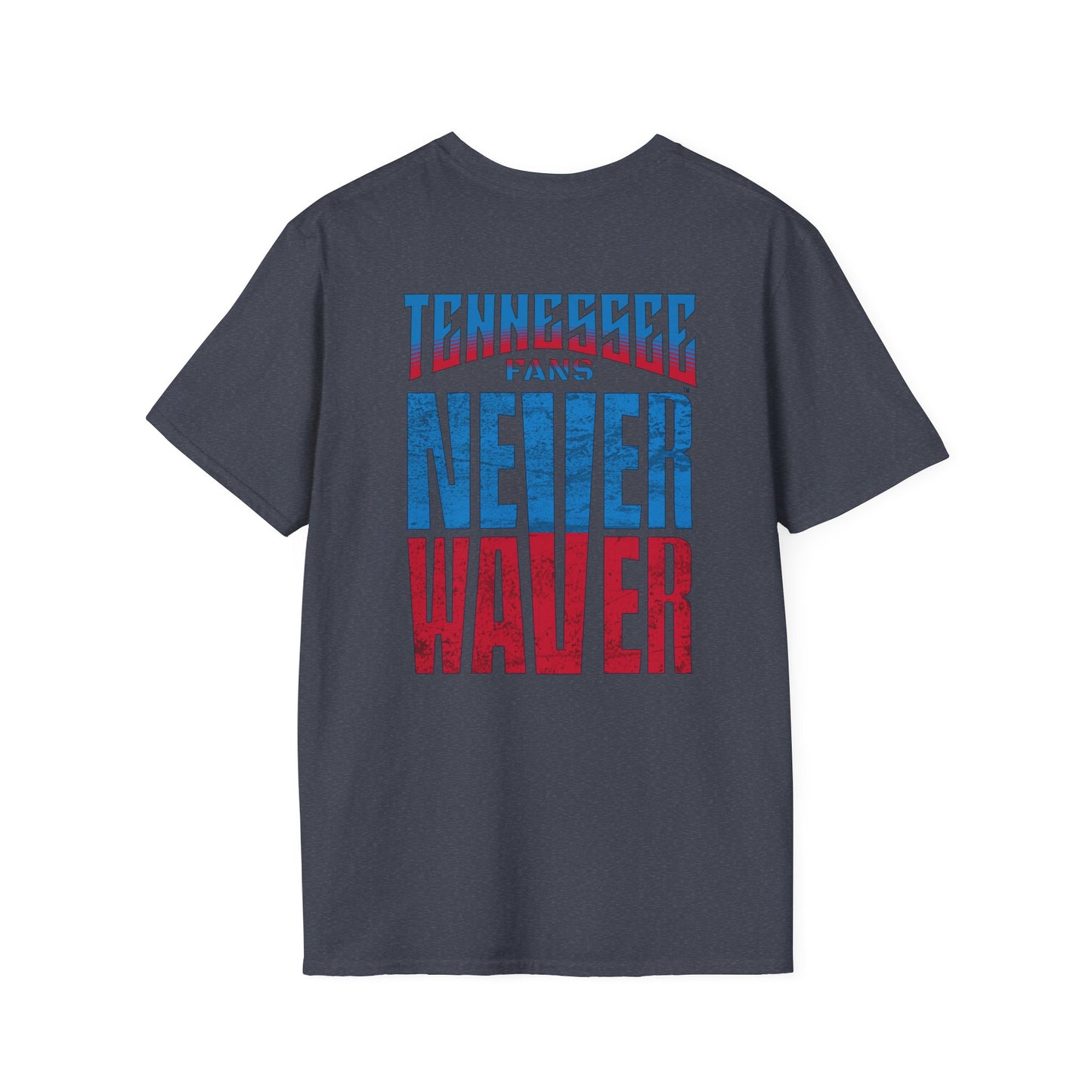 Tennessee Fans Never Waver Unisex Softstyle T-Shirt - Never Waver