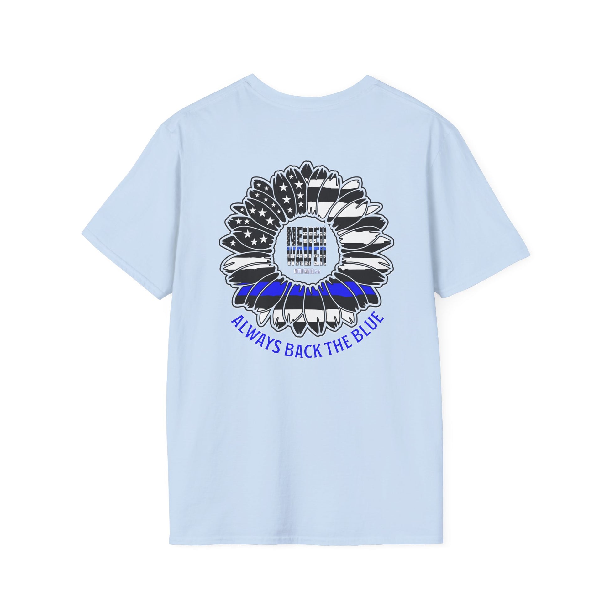 True Americans Never Waver They Always Back The Blue Unisex Softstyle T-Shirt - Never Waver