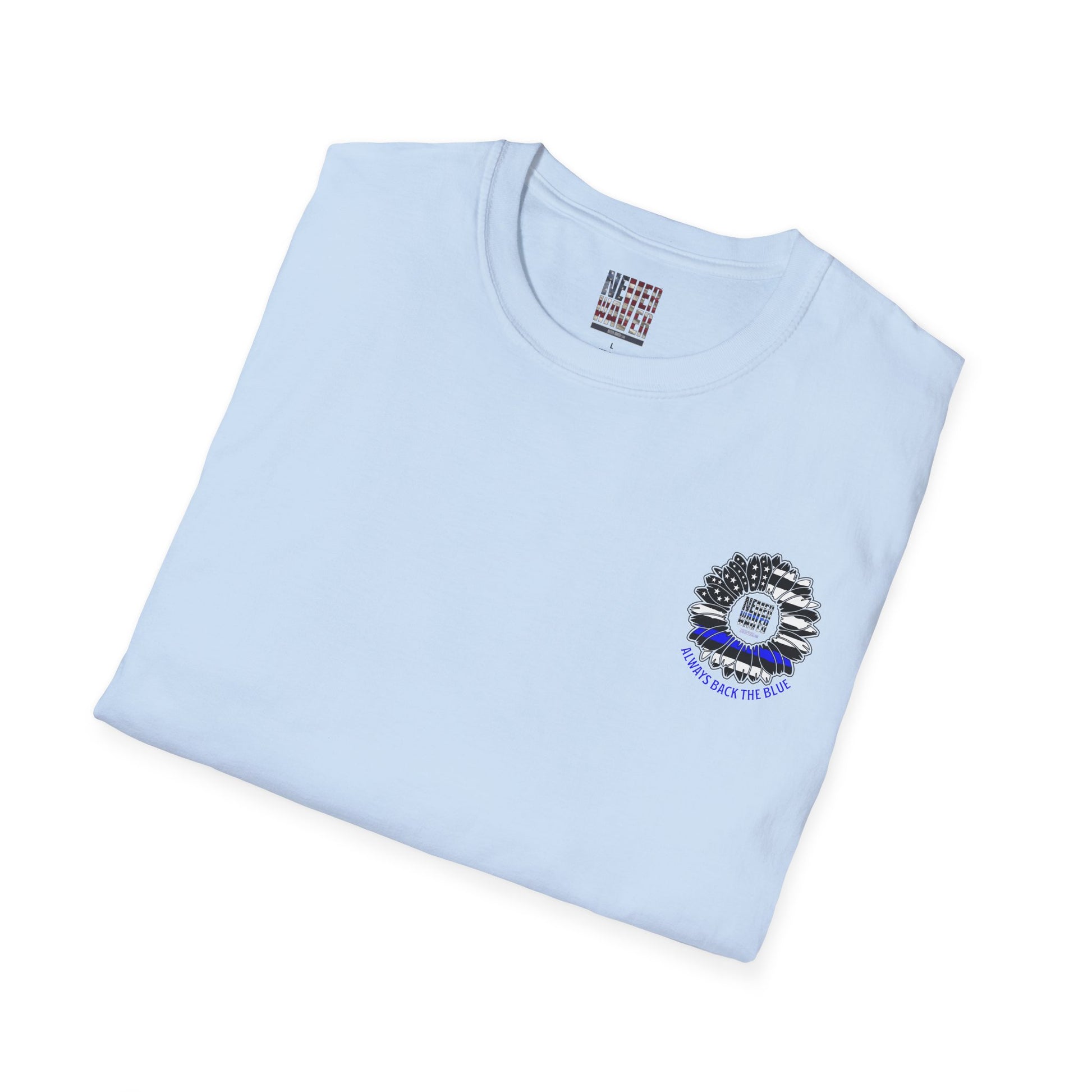 True Americans Never Waver They Always Back The Blue Unisex Softstyle T-Shirt - Never Waver